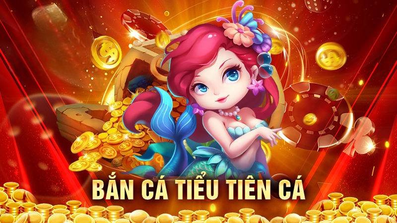 Bắn cá Tiểu tiên cá Rikvip: Mẹo chơi thắng lớn cho bet thủ