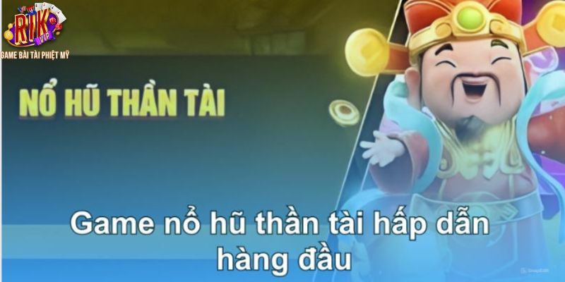 Lợi ích khi tham gia nổ hũ thần tài đến tại Rikvip Lợi ích khi tham gia nổ hũ thần tài đến tại Rikvip
